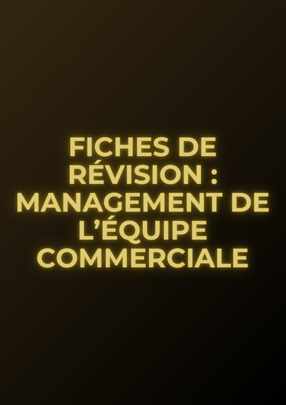 Fiches de révision : Management des équipes commerciales