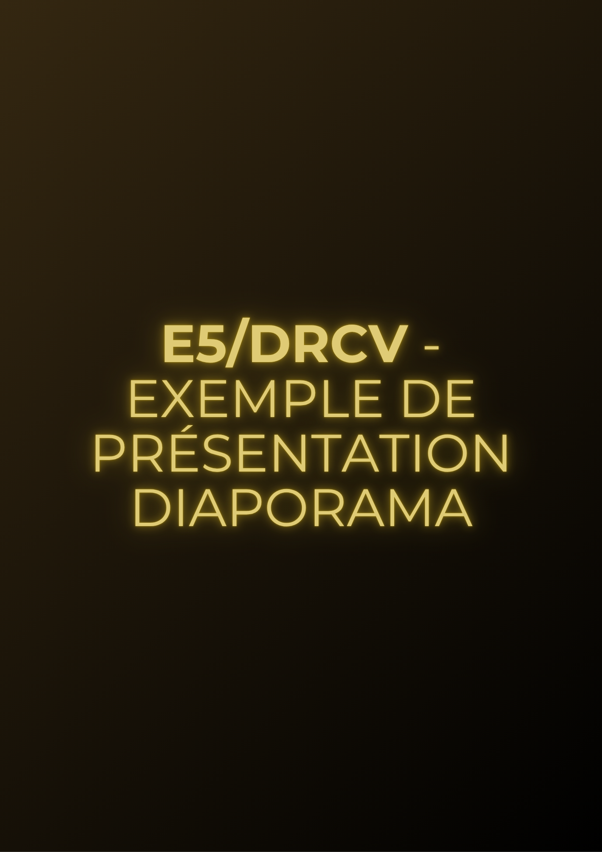 E5 DRCV - Exemple de présentation diaporama